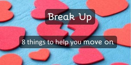 Break-up... things to help you move on