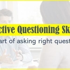 Effective Questioning Skills