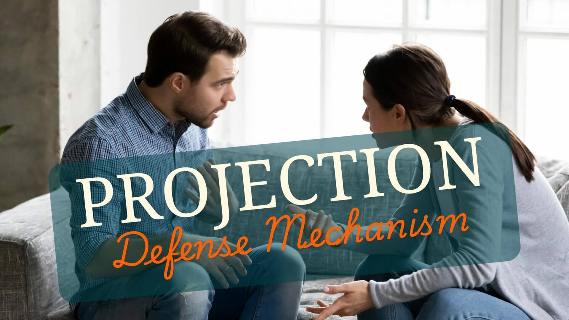 Projection Defense Mechanism in Psychology